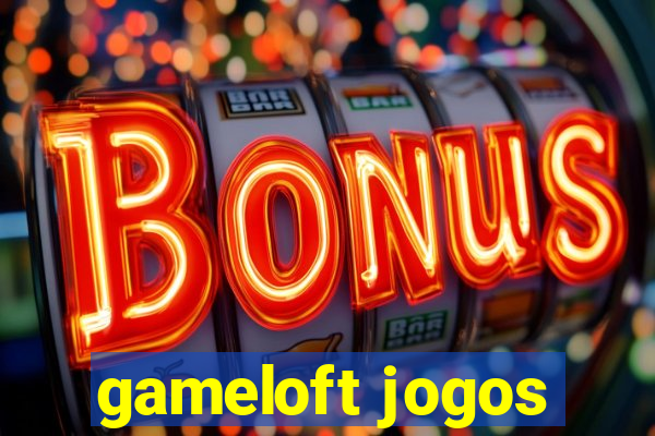 gameloft jogos